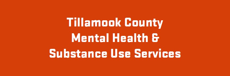 Tillamook County Mental Health & Substance Use Service Link